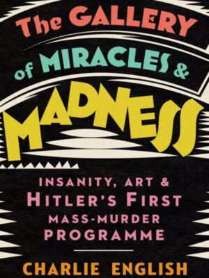 The Gallery of Miracles and Madness