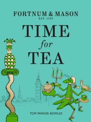 Fortnum & Mason: Time for Tea