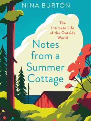 Notes from a Summer Cottage