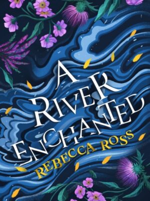 A River Enchanted