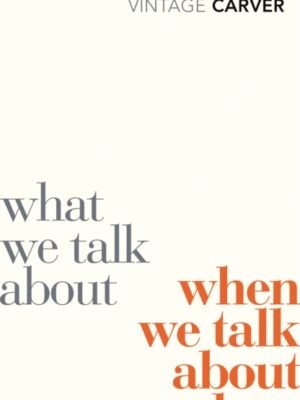 What We Talk About When We Talk About Love