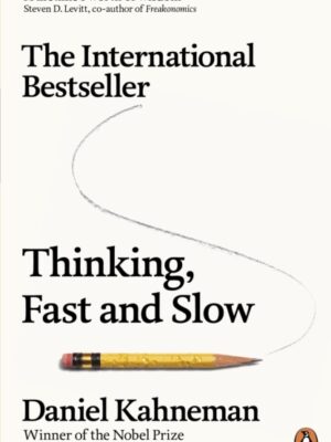Thinking, Fast and Slow