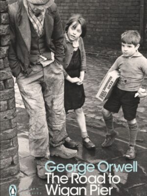 The Road to Wigan Pier