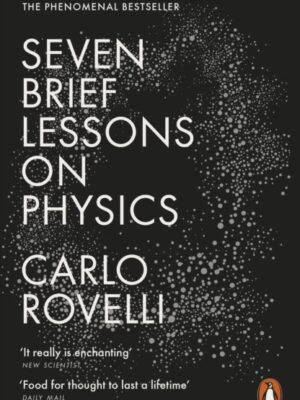 Seven Brief Lessons on Physics
