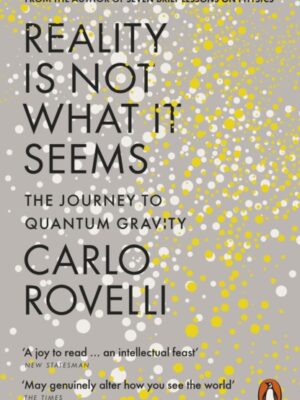 Reality Is Not What It Seems