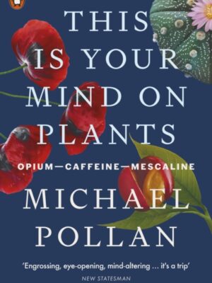 This Is Your Mind On Plants