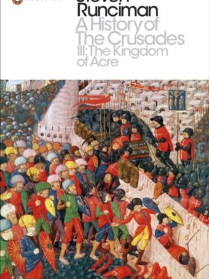 A History of the Crusades III