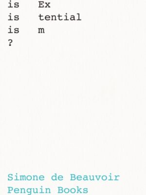 What Is Existentialism?