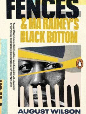 Fences & Ma Rainey's Black Bottom