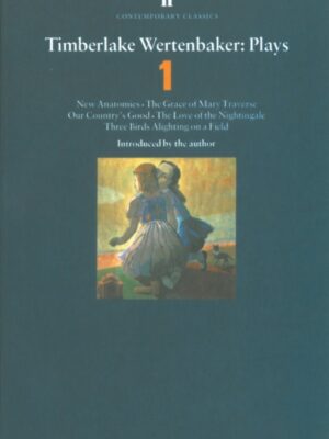 Timberlake Wertenbaker Plays 1