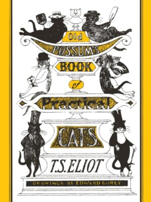 Old Possum's Book of Practical Cats
