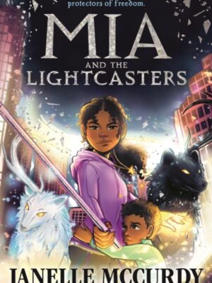 Mia and the Lightcasters