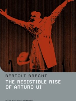 The Resistible Rise of Arturo Ui