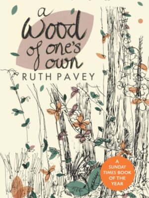 A Wood of One's Own