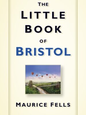 The Little Book of Bristol