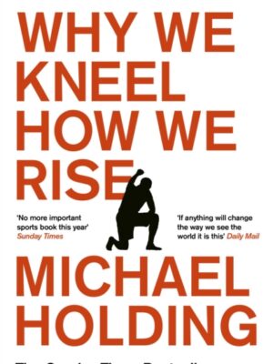 Why We Kneel How We Rise