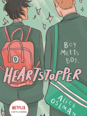 Heartstopper Volume One