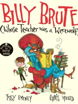 Billy Brute Whose Teacher Was a Werewolf