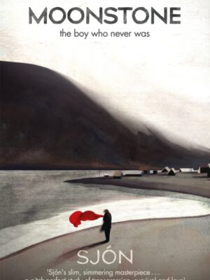 Moonstone: The Boy Who Never Was