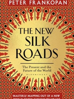 The New Silk Roads