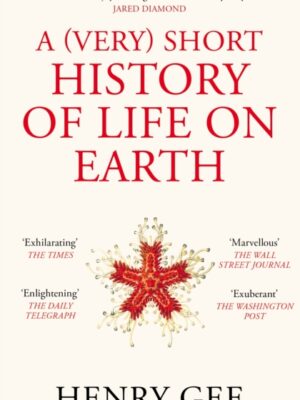 A (Very) Short History of Life On Earth