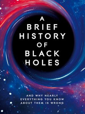 A Brief History of Black Holes
