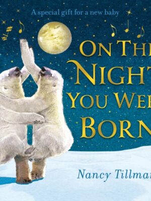 On the Night You Were Born