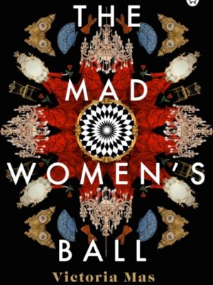The Mad Women's Ball
