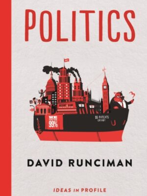 Politics: Ideas in Profile