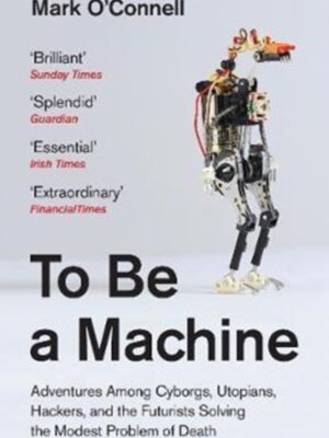 To Be a Machine