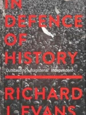 In Defence Of History