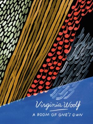 A Room of One's Own and Three Guineas (Vintage Classics Woolf Series)