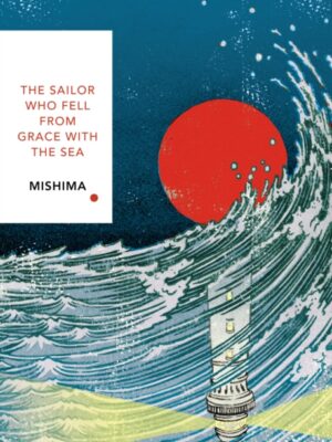 The Sailor Who Fell from Grace With the Sea (Vintage Classics Japanese Series)