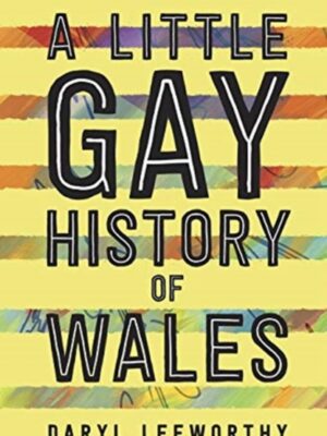 A Little Gay History of Wales