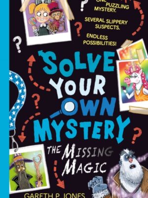 Solve Your Own Mystery: The Missing Magic