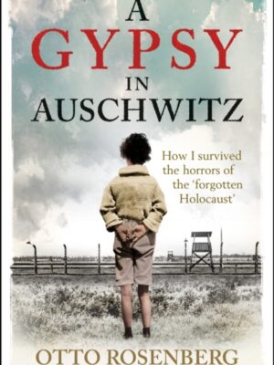A Gypsy In Auschwitz
