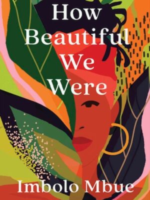 How Beautiful We Were