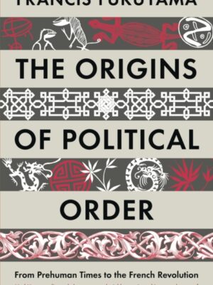 The Origins of Political Order