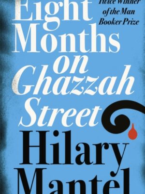 Eight Months on Ghazzah Street