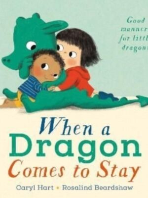 When a Dragon Comes to Stay