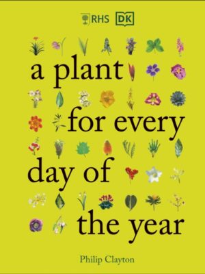 RHS A Plant for Every Day of the Year
