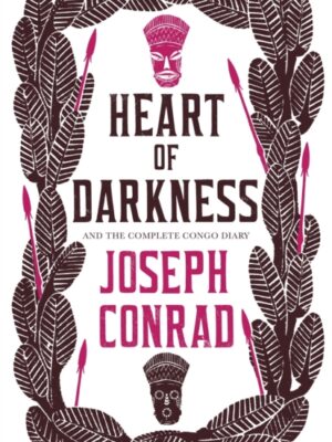 Heart of Darkness and the Complete Congo Diary