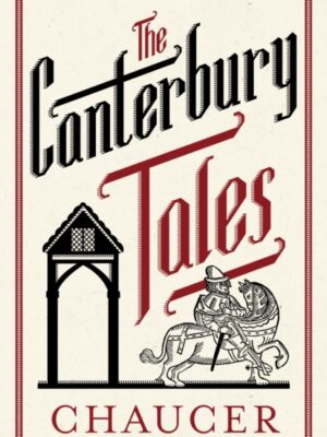 The Canterbury Tales: Fully Annotated Edition