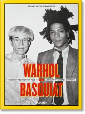 Warhol on Basquiat. The Iconic Relationship Told in Andy Warhol's Words and Pictures