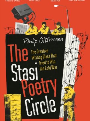 The Stasi Poetry Circle