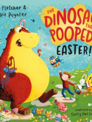 The Dinosaur that Pooped Easter!