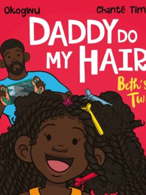 Daddy Do My Hair: Beth's Twists