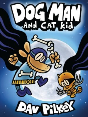 Dog Man 4: Dog Man and Cat Kid