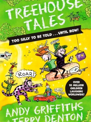 Treehouse Tales: too SILLY to be told ... UNTIL NOW!