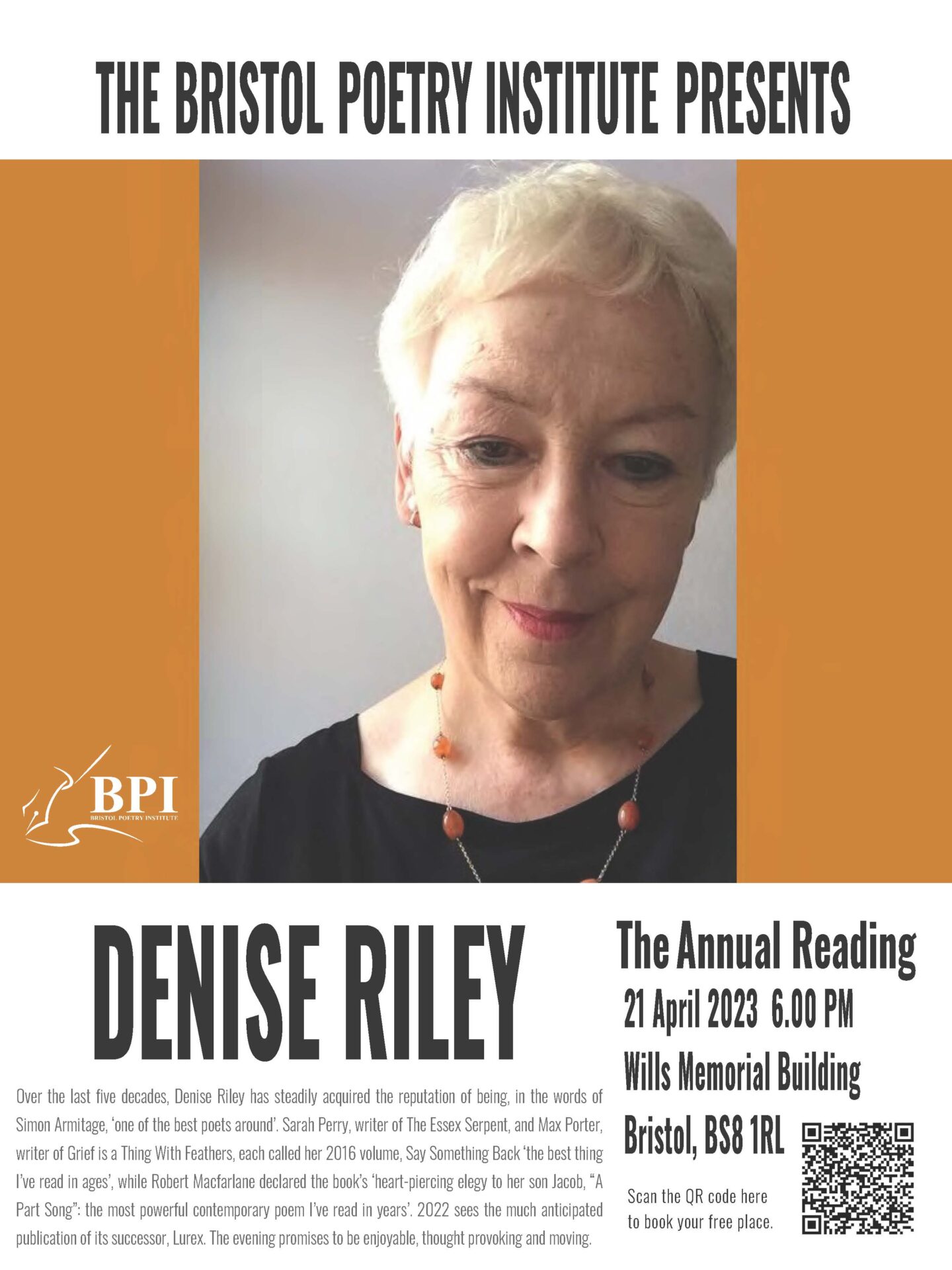 Poster for The Bristol Poetry Institute Annual Reading by Denise Riley 6pm on Friday 21st April in the Great Hall of the Wills Memorial Building